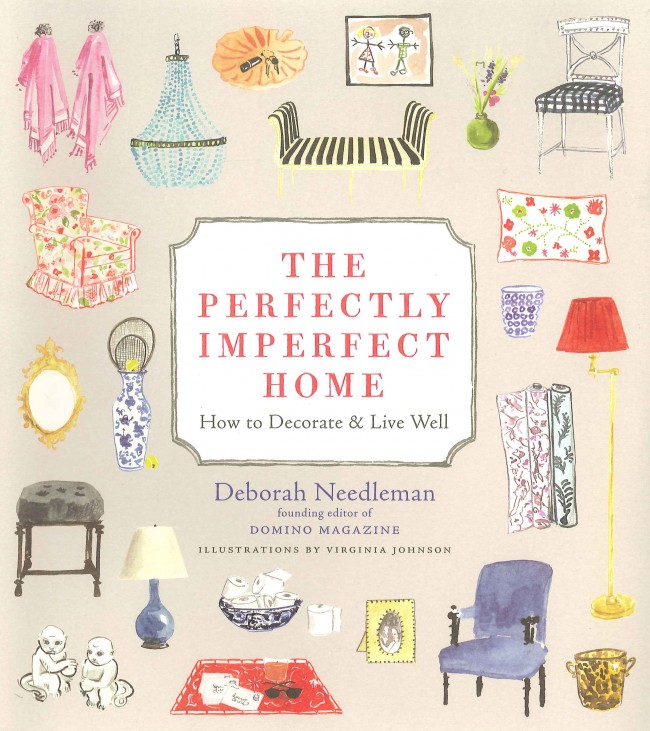 Cover The charming cover of THE PERFECTLY IMPERFECT HOME by Deborah Needleman.